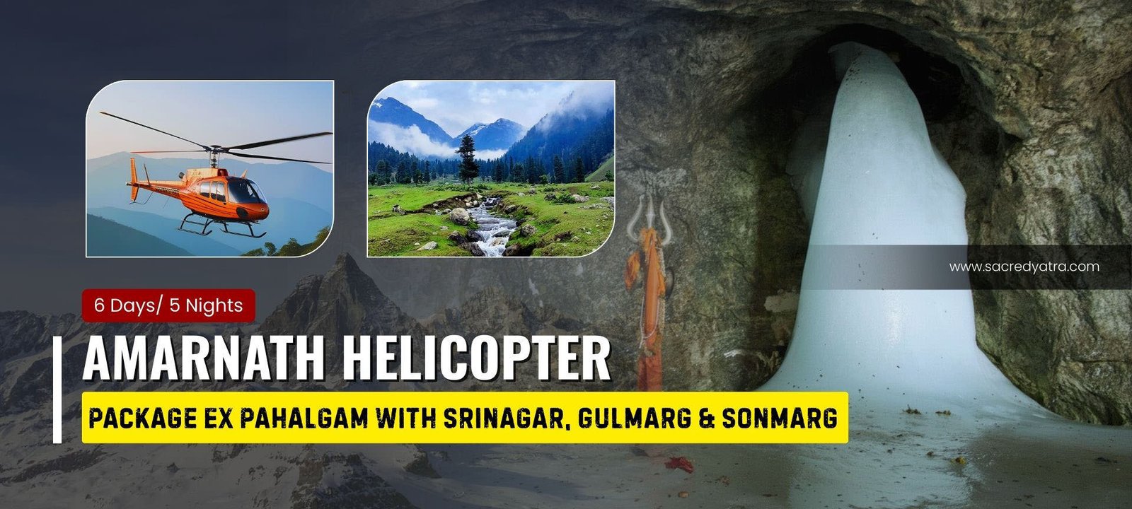 Amarnath Helicopter Package Ex Pahalgam with Srinagar, Gulmarg & Sonmarg