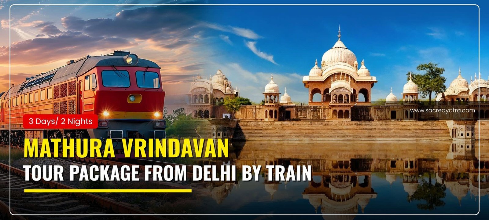 Mathura Vrindavan Tour Package from Delhi by train