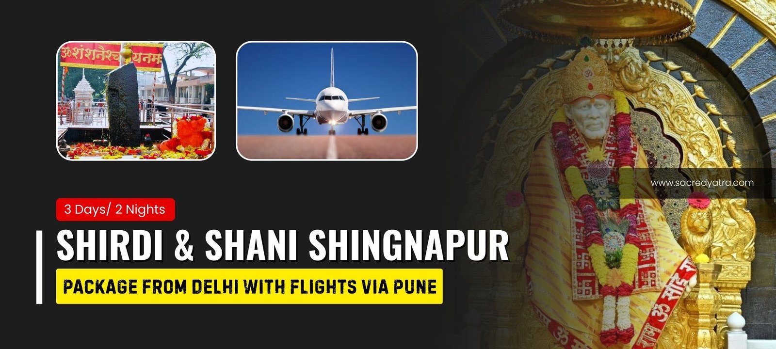 3 Days Shirdi & Shani Shingnapur Package from Delhi with Flights via Pune