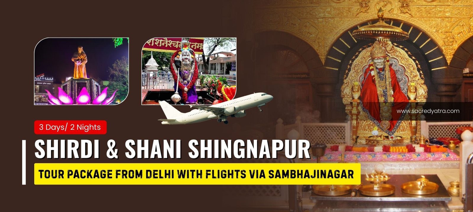 3 Days Shirdi & Shani Shingnapur Package from Delhi with Flights via Sambhajinagar
