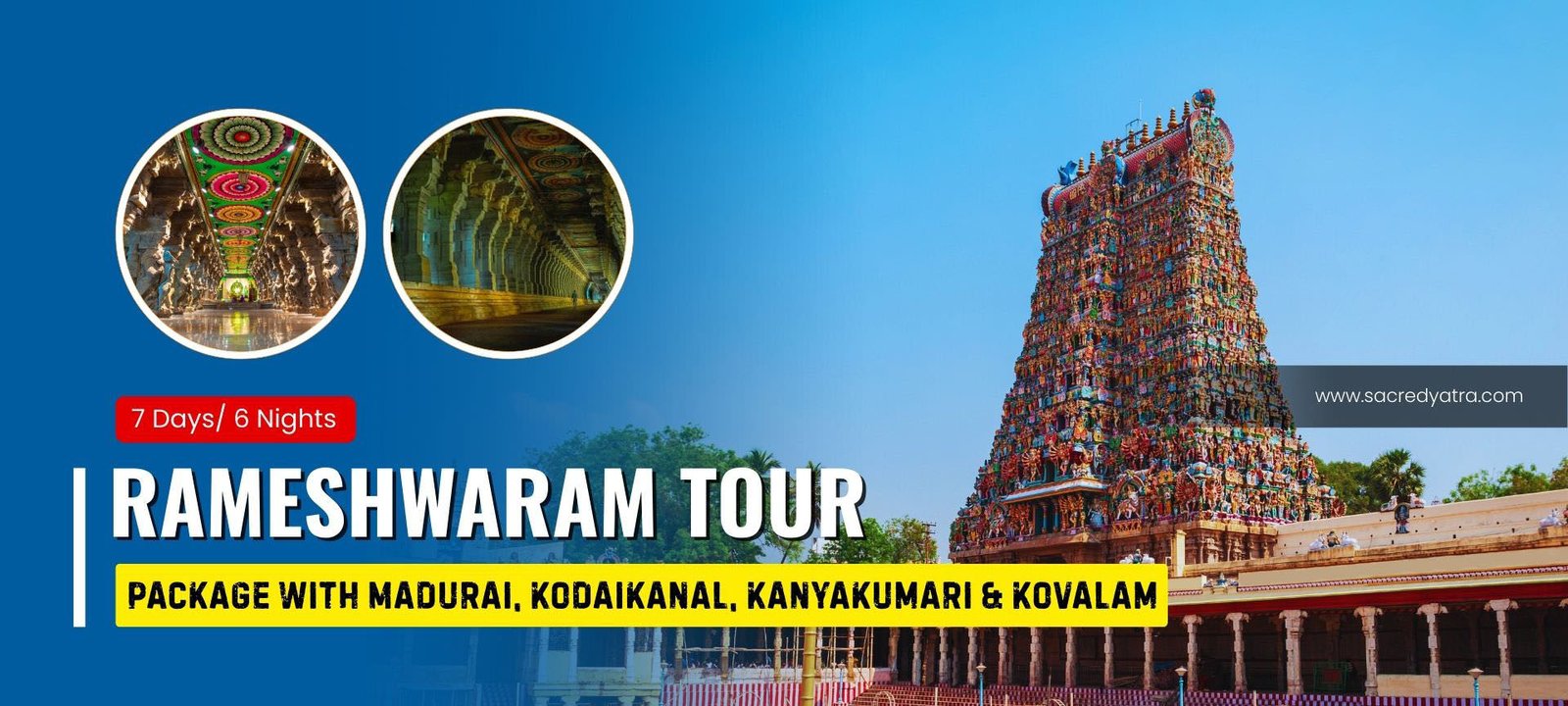Rameshwaram Tour Package with Madurai, Kodaikanal, Kanyakumari & Kovalam