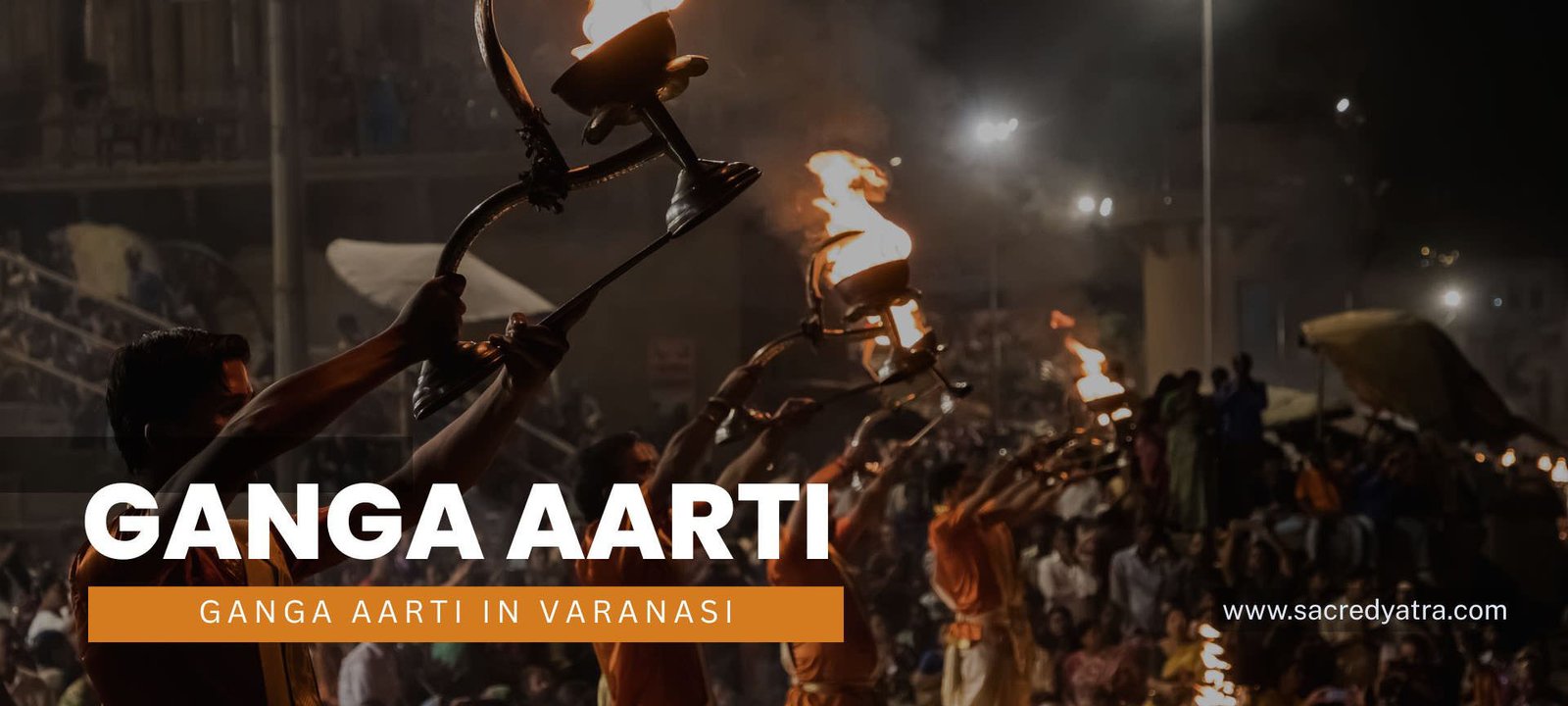 Varanasi Ganga Aarti Guide