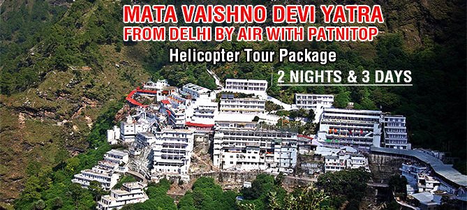 2 Nights Vaishno Devi Helicopter Tour Package from Delhi