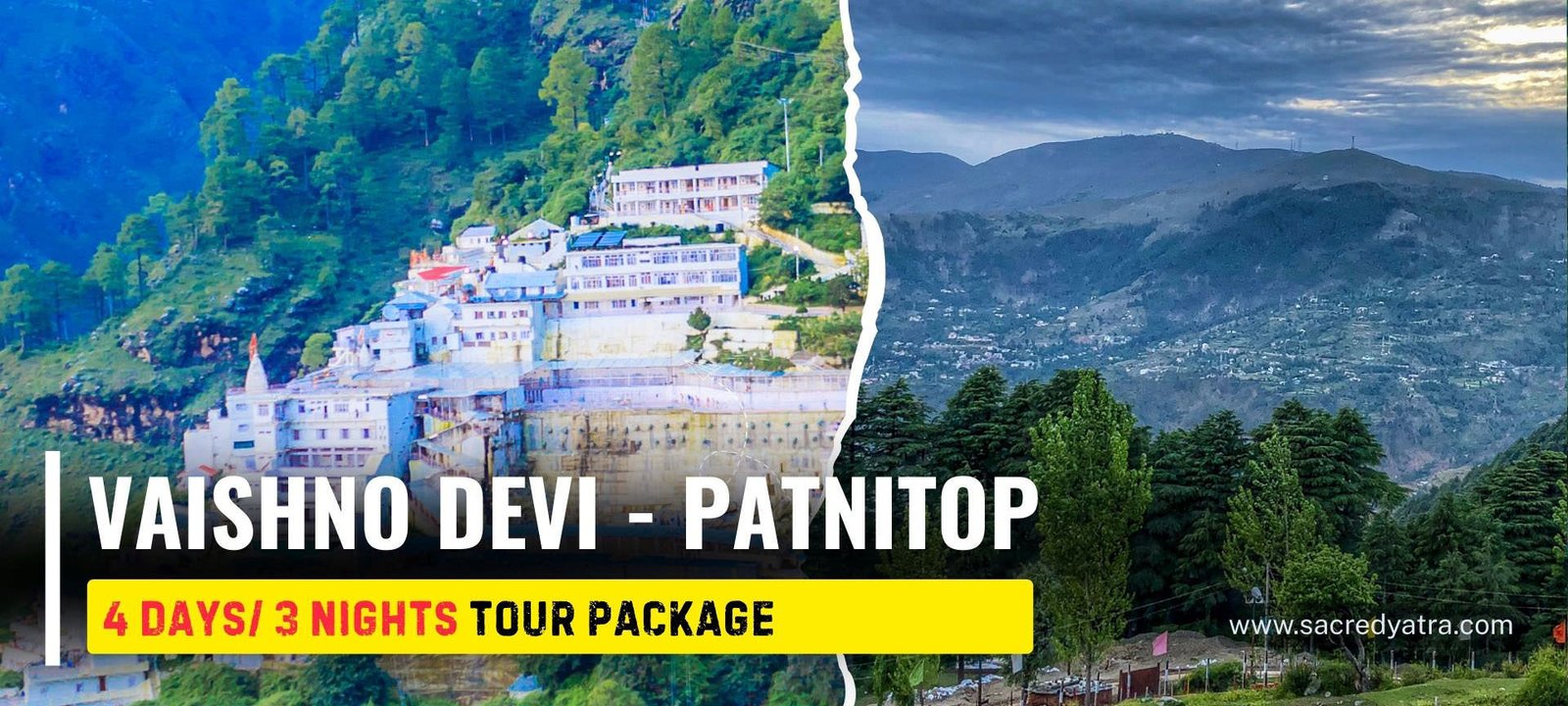 3 Nights Vaishno Devi Tour Package with Patnitop