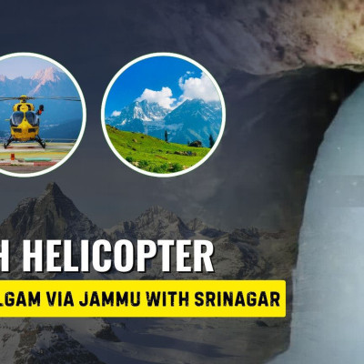 Amarnath Helicopter Package Ex Pahalgam Via Jammu with Srinagar