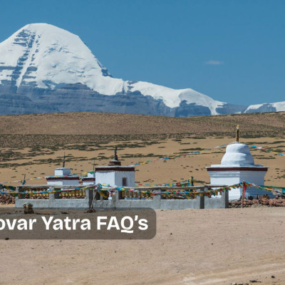 Kailash Mansarovar Yatra FAQ’s