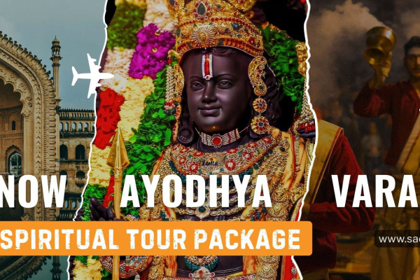 Lucknow -Ayodhya –Varanasi Tour Package