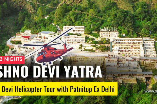 2 Nights Vaishno Devi Helicopter Tour Package from Delhi