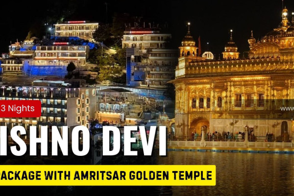 Vaishno Devi Tour Package with Amritsar Golden Temple