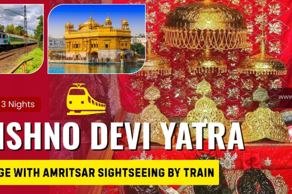 Vaishno Devi Train Package with Amritsar Sightseeing