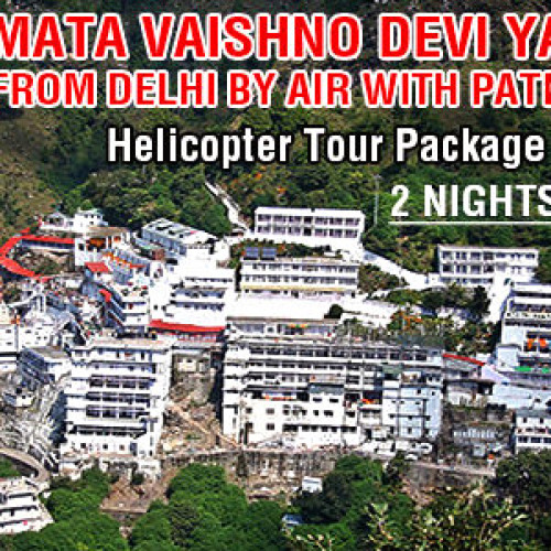 2 Nights Vaishno Devi Helicopter Tour Package from Delhi